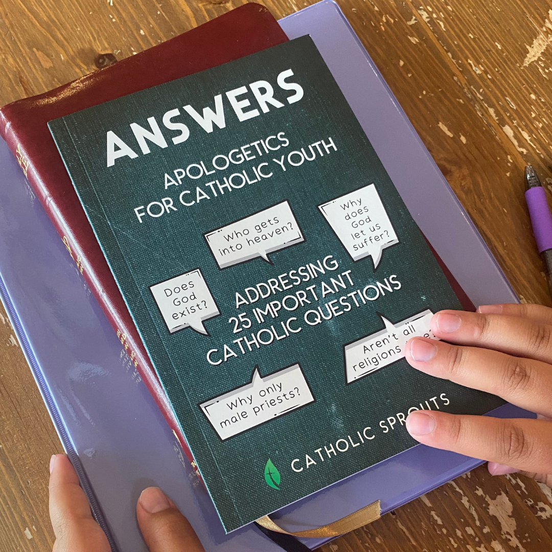 FULL CASE - Answers: Apologetics for Catholic Youth