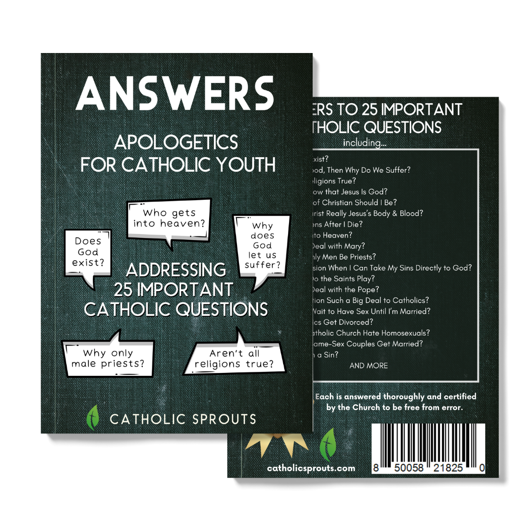 FULL CASE - Answers: Apologetics for Catholic Youth