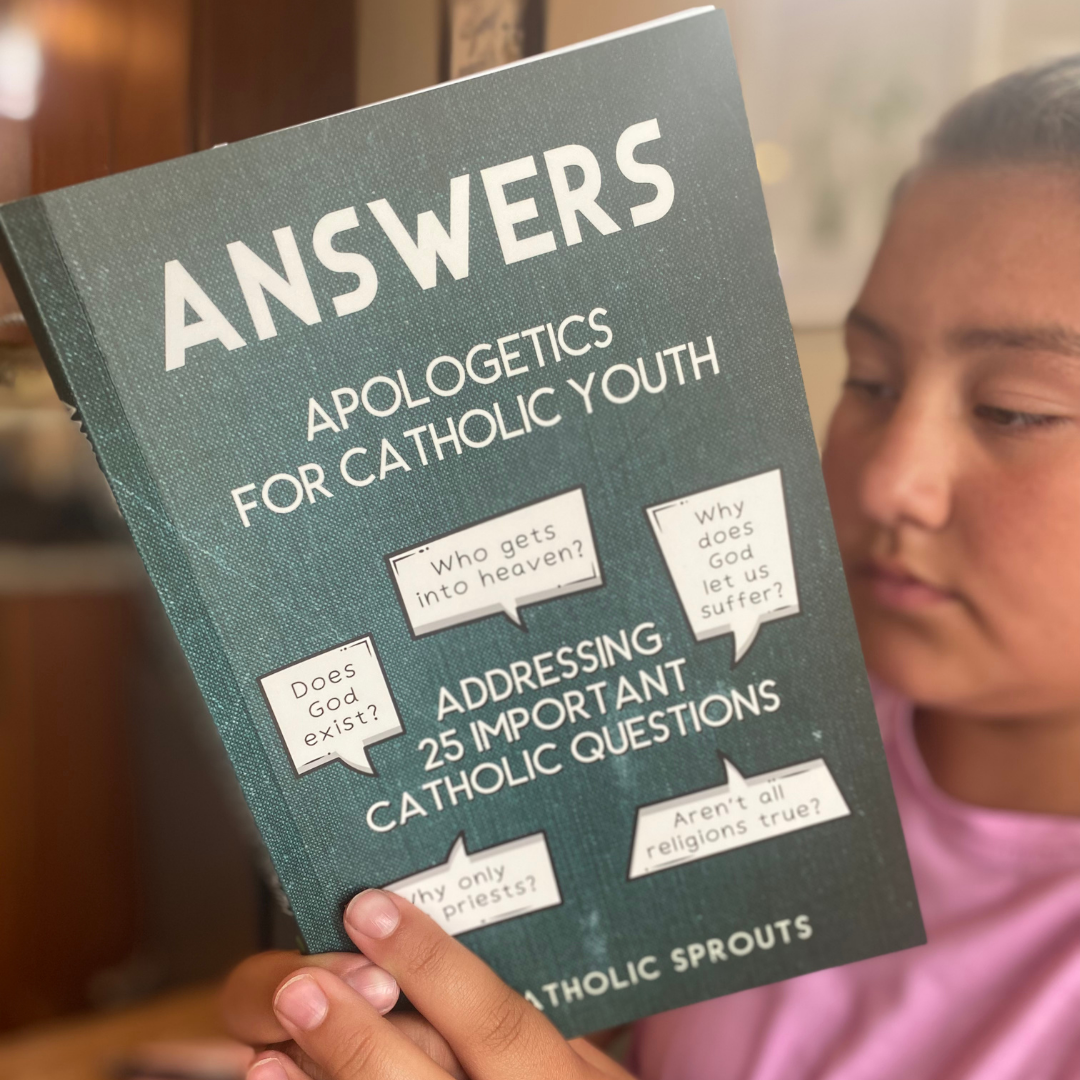 Answers: Apologetics for Catholic Youth (Digital Copy)