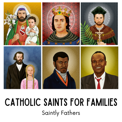 Catholic Saints for Families: Saintly Fathers, Mothers, Siblings, Couples, Families, and Friends