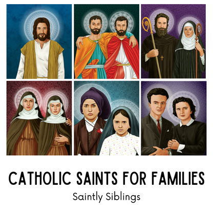 Catholic Saints for Families: Saintly Fathers, Mothers, Siblings, Couples, Families, and Friends