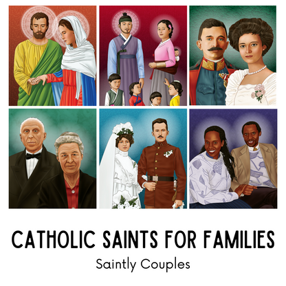 Catholic Saints for Families: Saintly Fathers, Mothers, Siblings, Couples, Families, and Friends