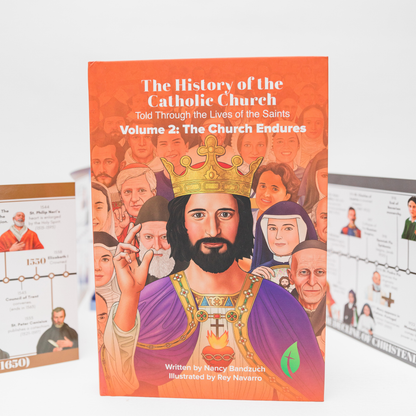 The History of the Church Told Through the Lives of the Saints: Volume 2, The Church Endures