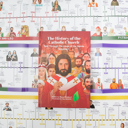 The History of the Catholic Church: Told Through the Lives of the Saints Volume 1
