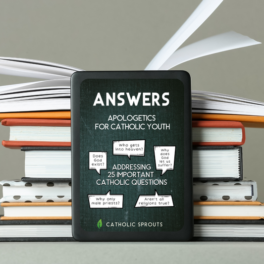 Answers: Apologetics for Catholic Youth (Digital Copy)