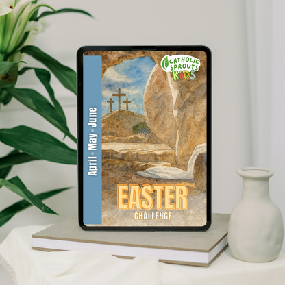 DIGITAL COPY: Triduum and Easter Challenge from Catholic Sprouts