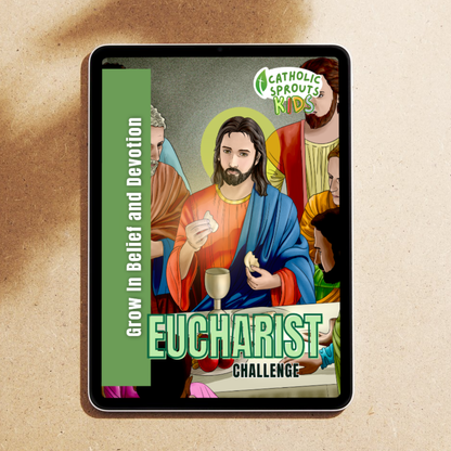 DIGITAL COPY: Catholic Sprouts Kids Eucharist Challenge