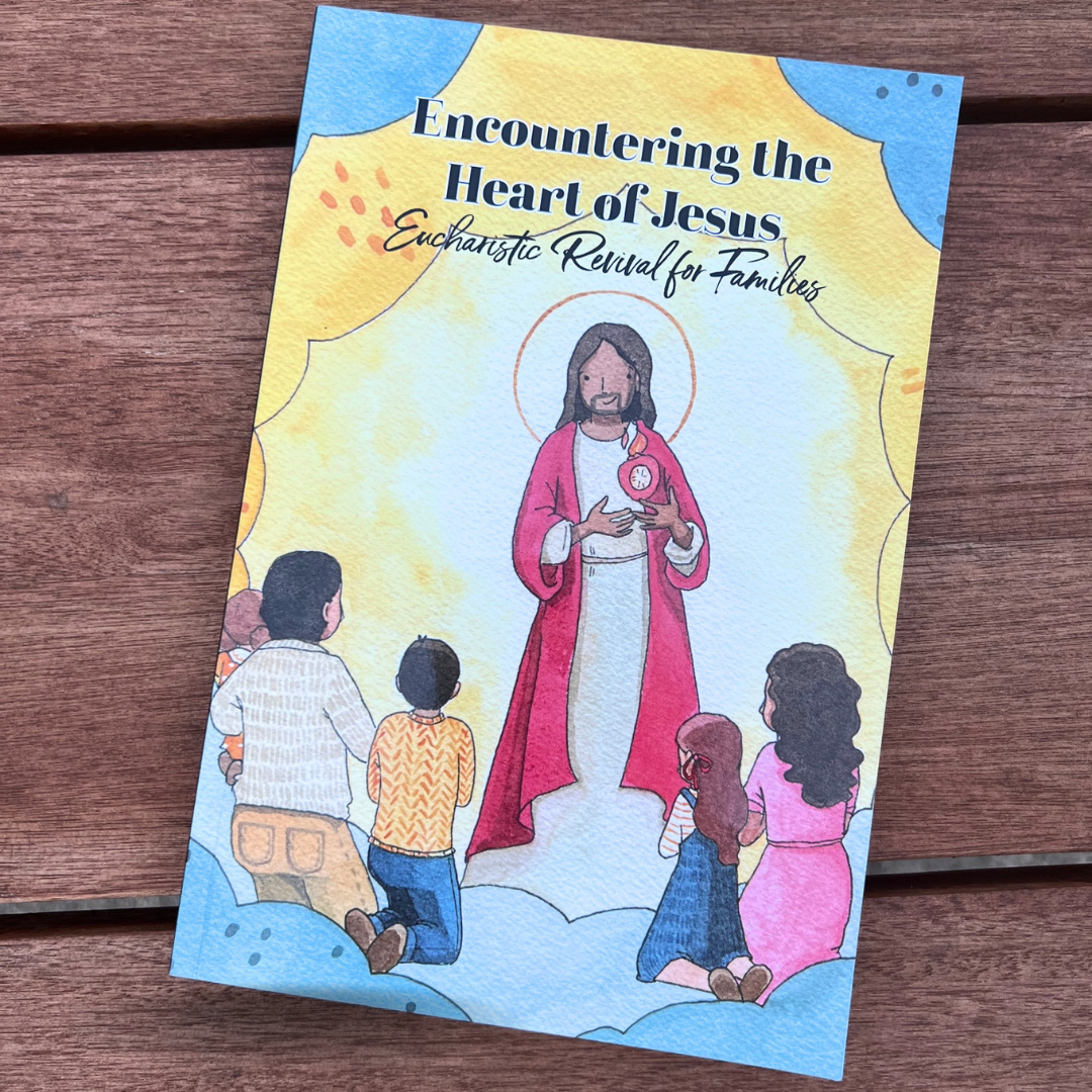 Encountering the Heart of Jesus: Eucharistic Revival for Families Based on the Beatitudes