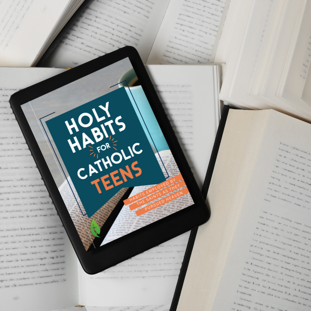 Holy Habits for Catholic Teens: Digital Copy