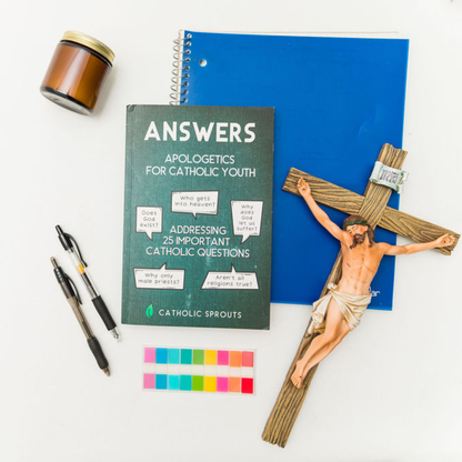 Answers: Apologetics for Catholic Youth