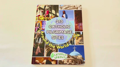 213 Catholic Pilgrimage Sites Around the World